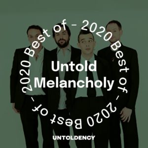 The 1975, Untoldency, Untoldency Magazine, Indie, Musik, Blog, Blogger, Online Indie Musik Magazin, The 1975, untold melancholic tunes 2020, NOACF