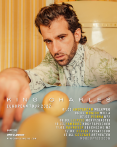 King Charles, European Tour 2022, Tour, Tournee, Deutschland, Österreich, Netherlands, Live, Konzert, Indie, Pop, Folk, untoldency, untoldency magazine