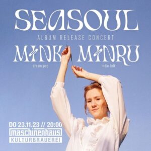 seasoul, music for my younger self, release show, maschinenhaus, kesselhaus berlin, minru, mink, untoldency presents, untoldency, konzertpräsentation