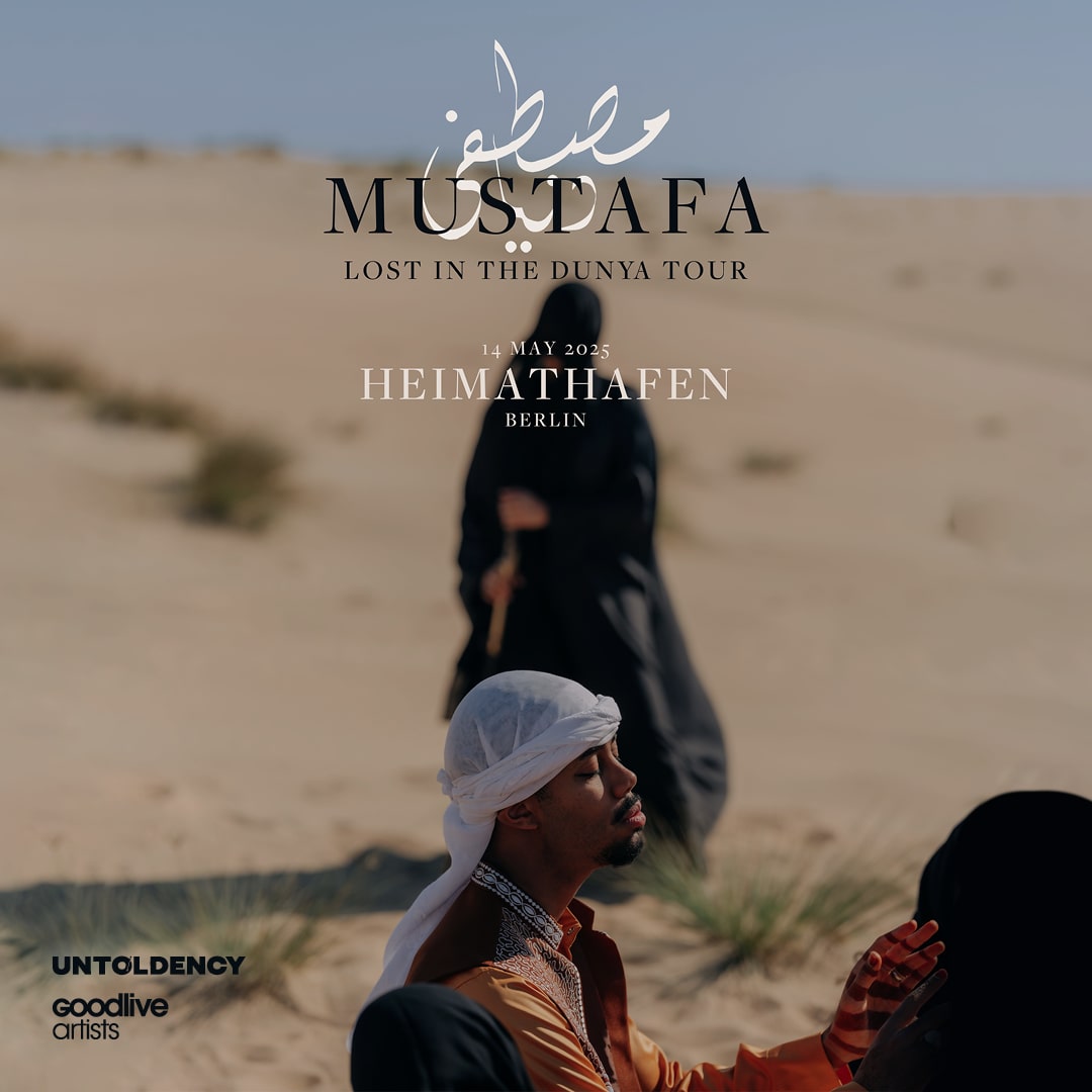 untoldency proudly presents: Mustafa am 14.05.2025 in Berlin