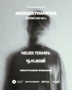 angrierthanever, angrierthanever showcase, kreativfabrik wiesbaden, dizzy, thizzy, lyne, xo armor, kerker, alles wird ganz schlimm, untoldency, untoldency präsentiert, angrierthanever showcase no 2