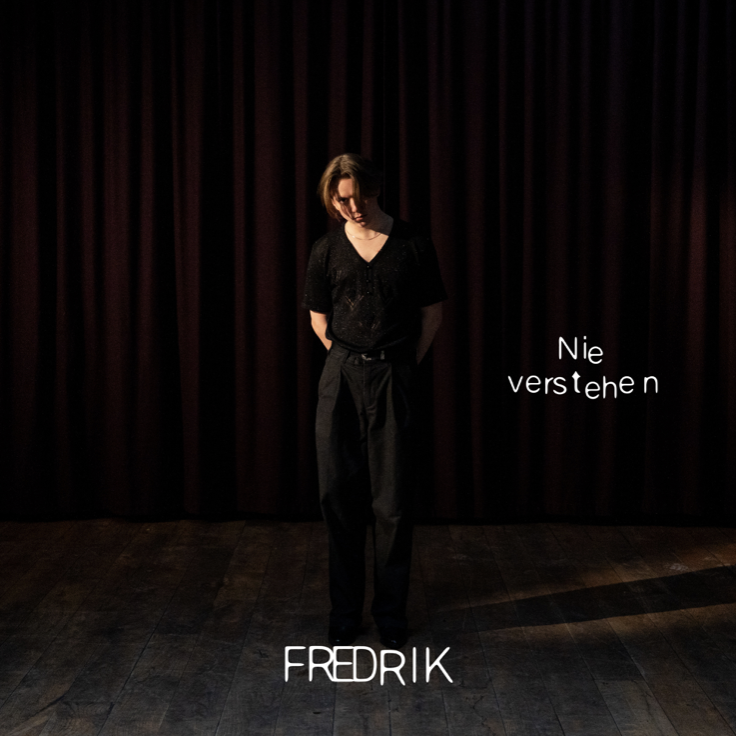 FREDRIK, nie verstehen, untoldency, untoldency videopremiere, musikvideo, fredrik musik