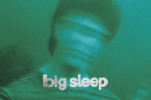 big sleep, europe tour 2026, untoldency, untoldency proudly presents, big sleep band, ireland